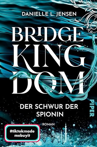 Bridge Kingdom – Der Schwur der Spionin (Bridge Kingdom 1): Roman | Der fesselnde TikTok-Erfolg aus den USA
