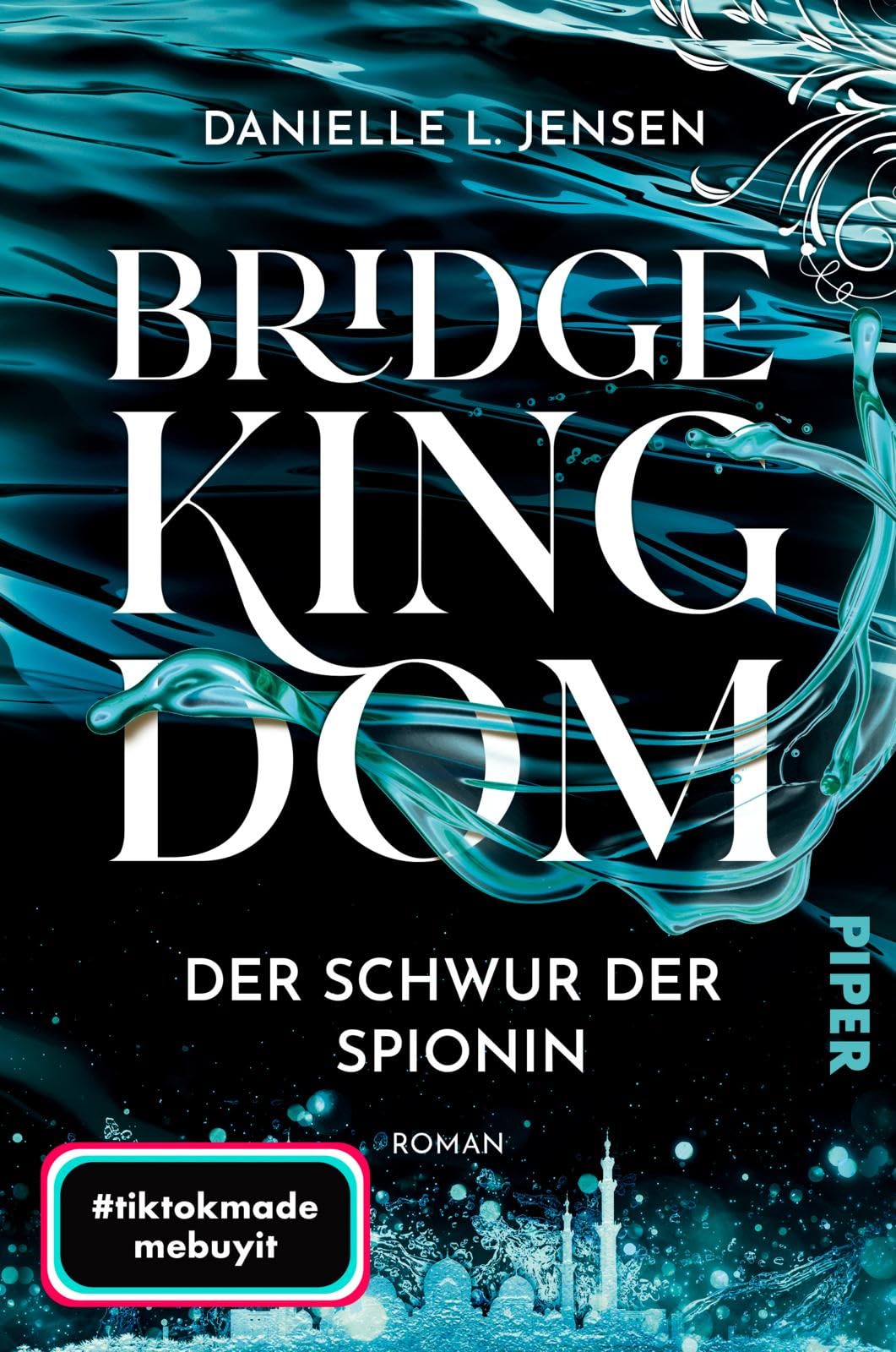 Bridge Kingdom – Der Schwur der Spionin (Bridge Kingdom 1): Roman | Der fesselnde TikTok-Erfolg aus den USA