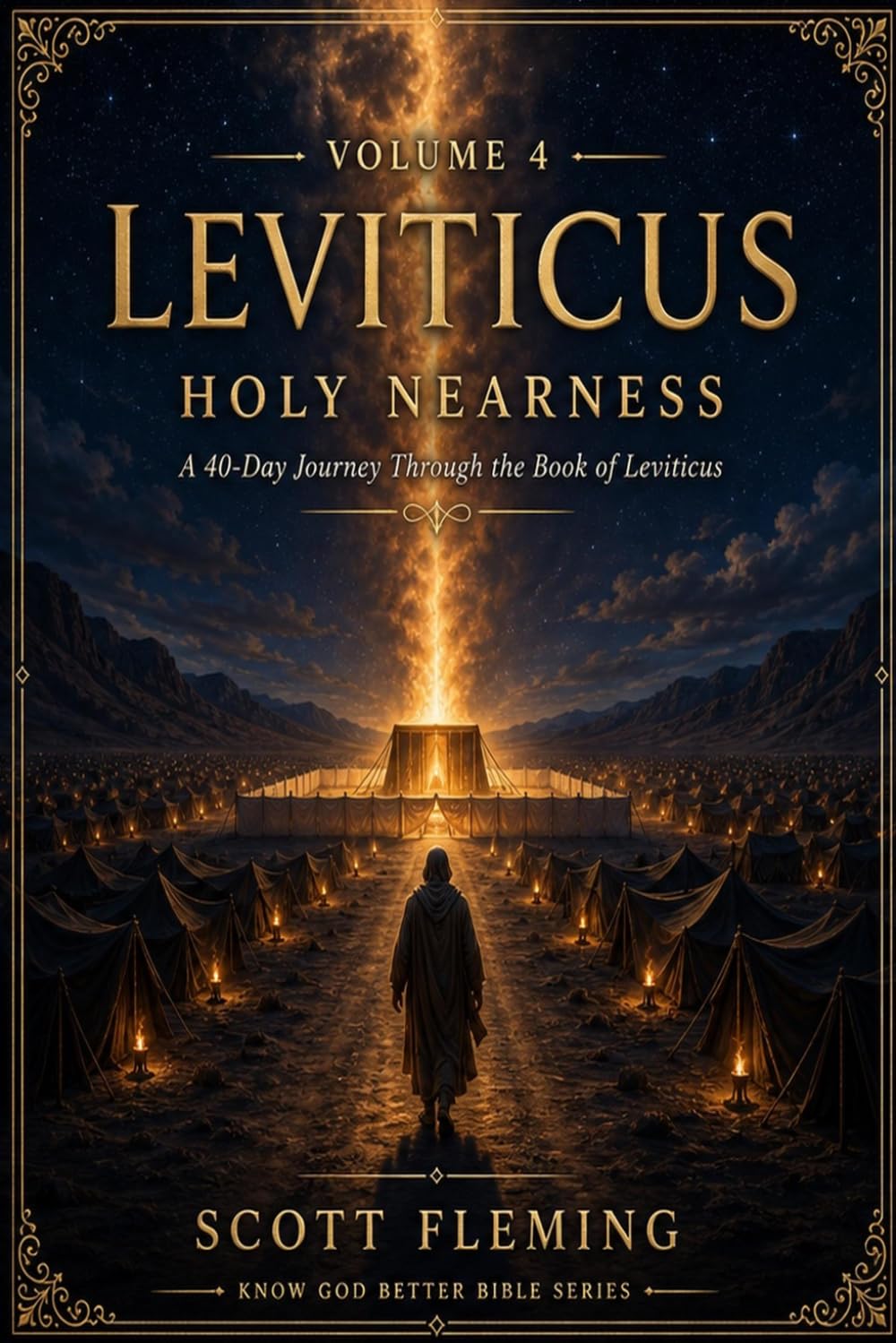 Volume 4: Leviticus - Holy Nearness: A 40-Day Journey Through the Book of Leviticus (Know God Better Bible Series)