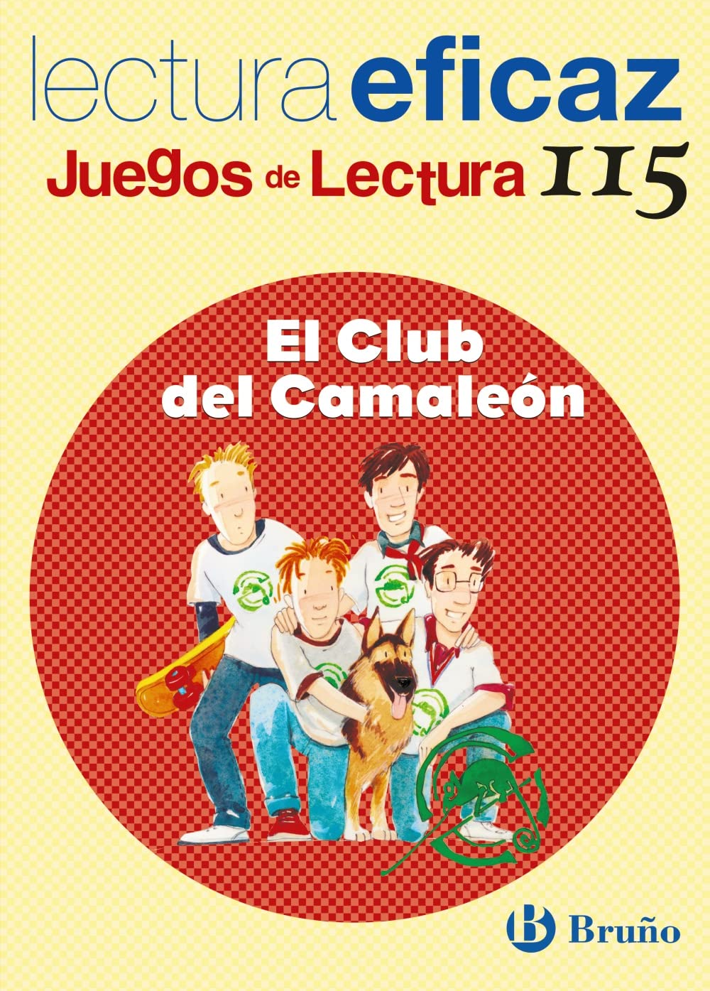 El club del camaleón / The Chameleon Club: Lectura eficaz / Effective Reading (Juegos de lectura / Reading Games)