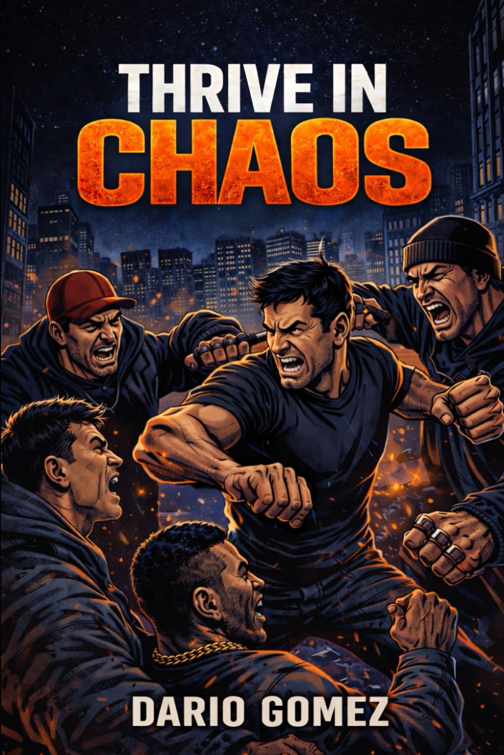 Thrive in Chaos: Principles and Strategies for Surviving High Stress