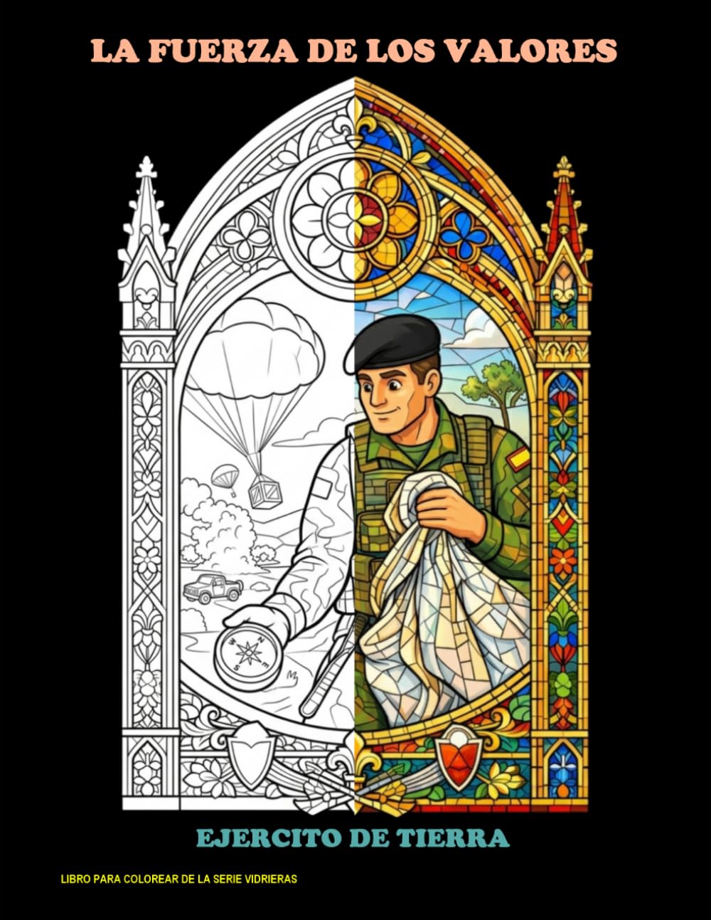 Vidrieras: El Ejercito de Tierra español: Un libro para colorear (Vidrieras para colorear)