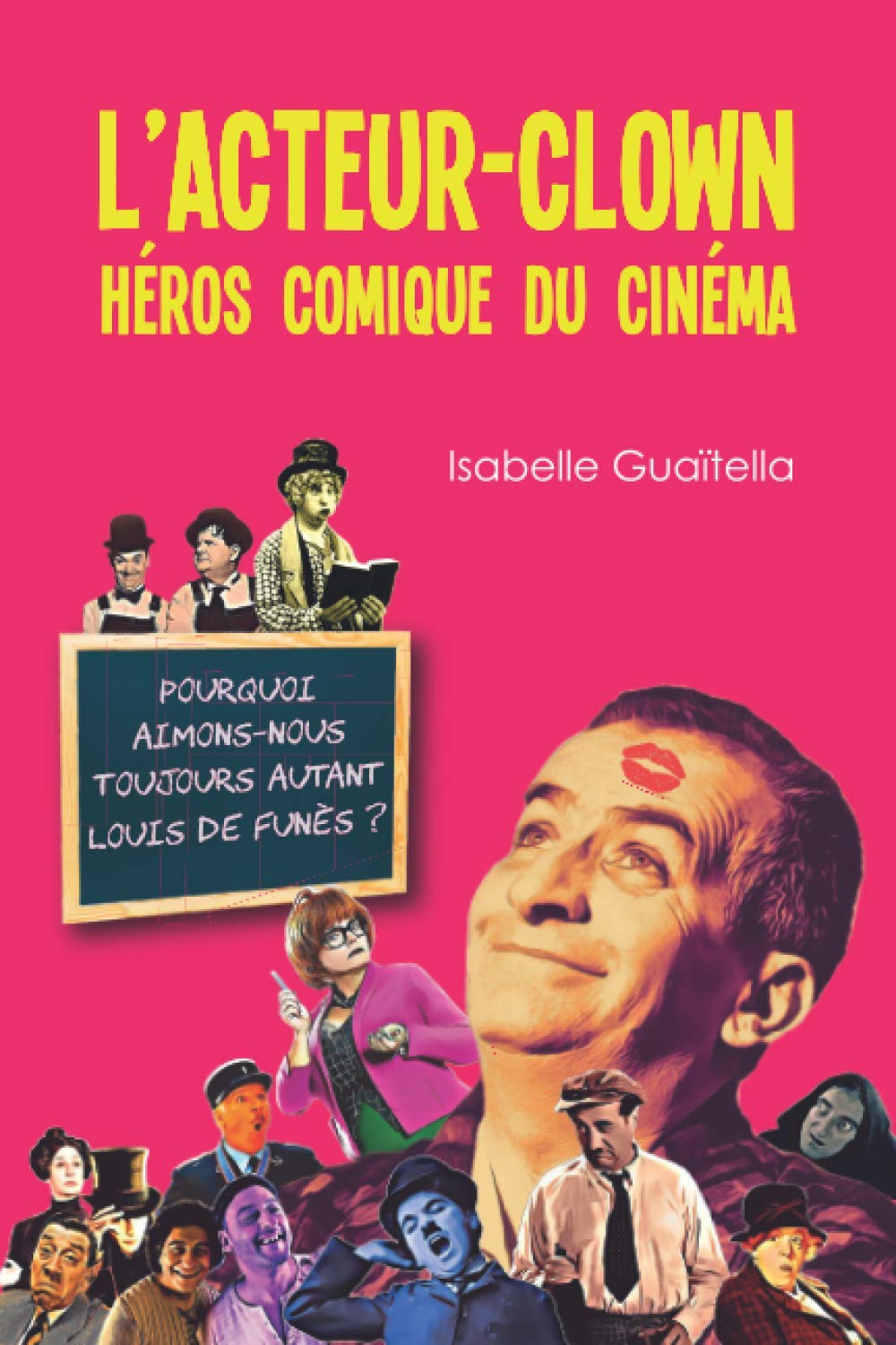 L'acteur-clown, héros comique du cinéma. Pourquoi aimons-nous toujours autant Louis de Funès ?