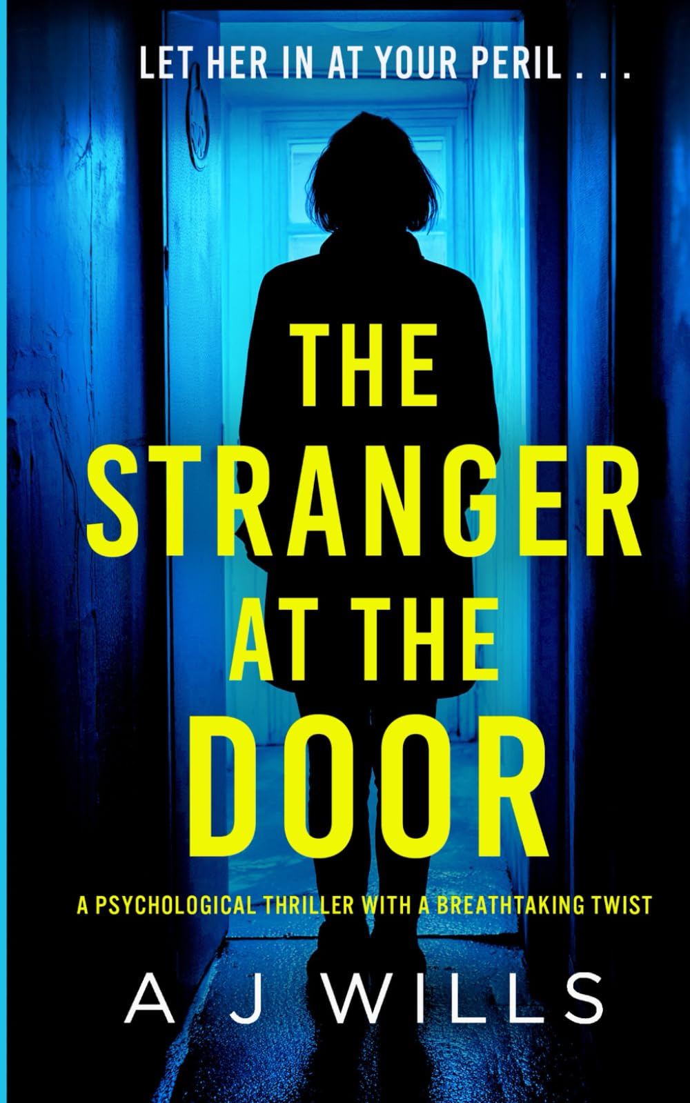 The Stranger at the Door: A gripping psychological thriller with a twist that will leave you breathless