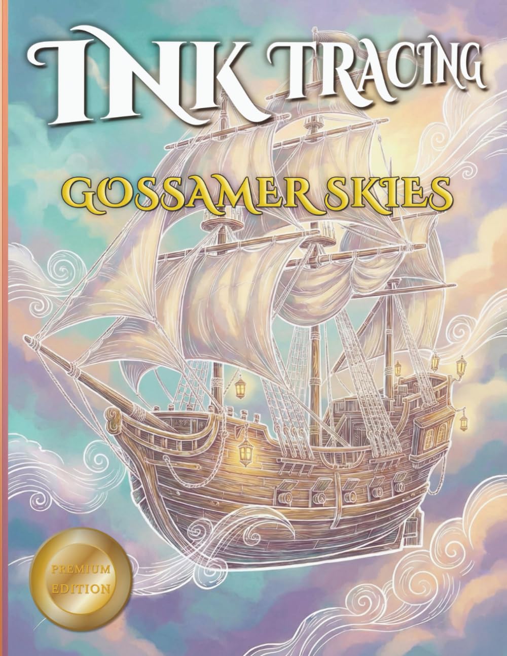 Ink Tracing : Gossamer Skies (Creative Spark Ink Series)