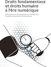 Droits fondamentaux et droits humains à l'ère numérique