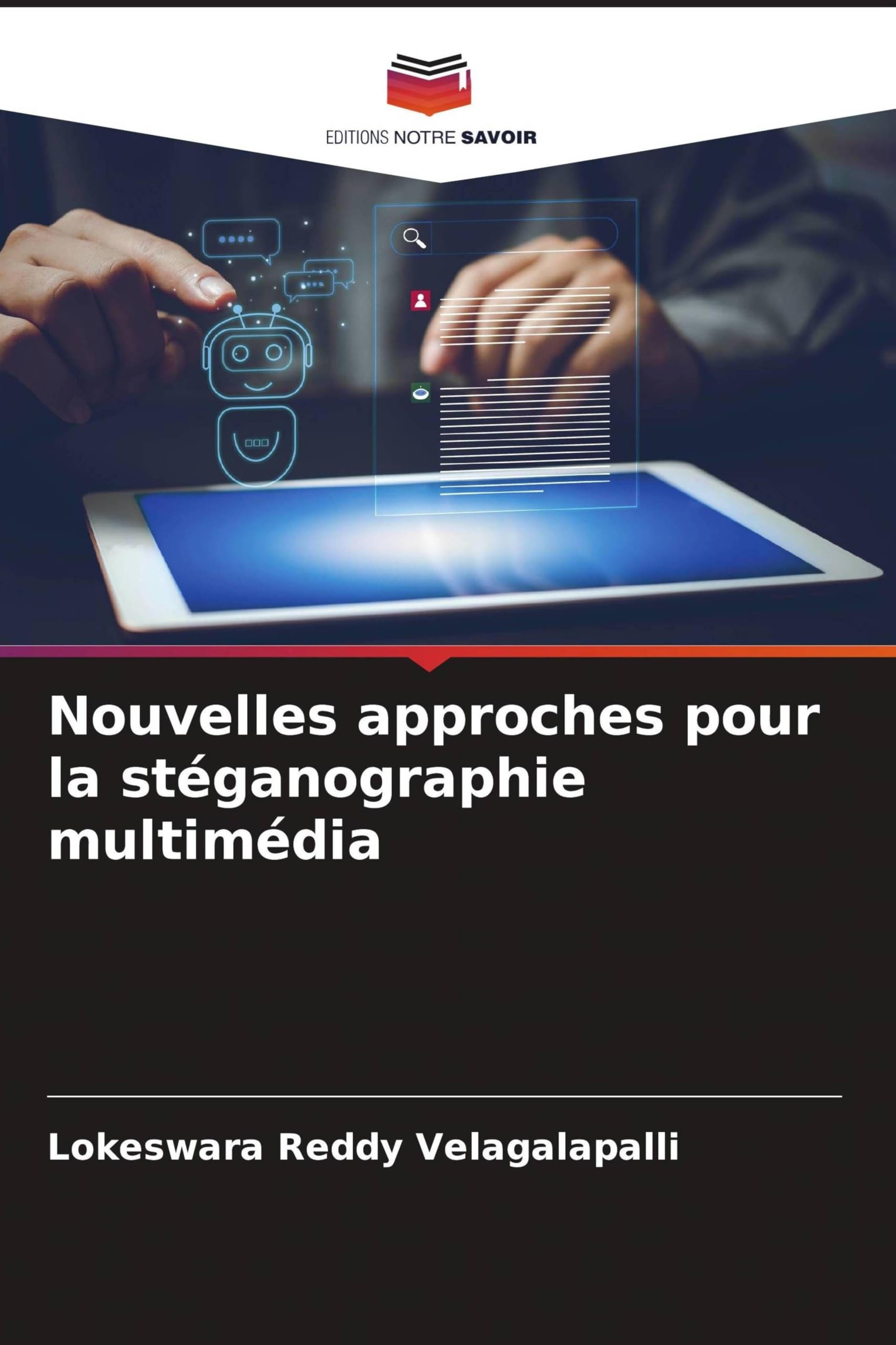 Nouvelles approches pour la stéganographie multimédia