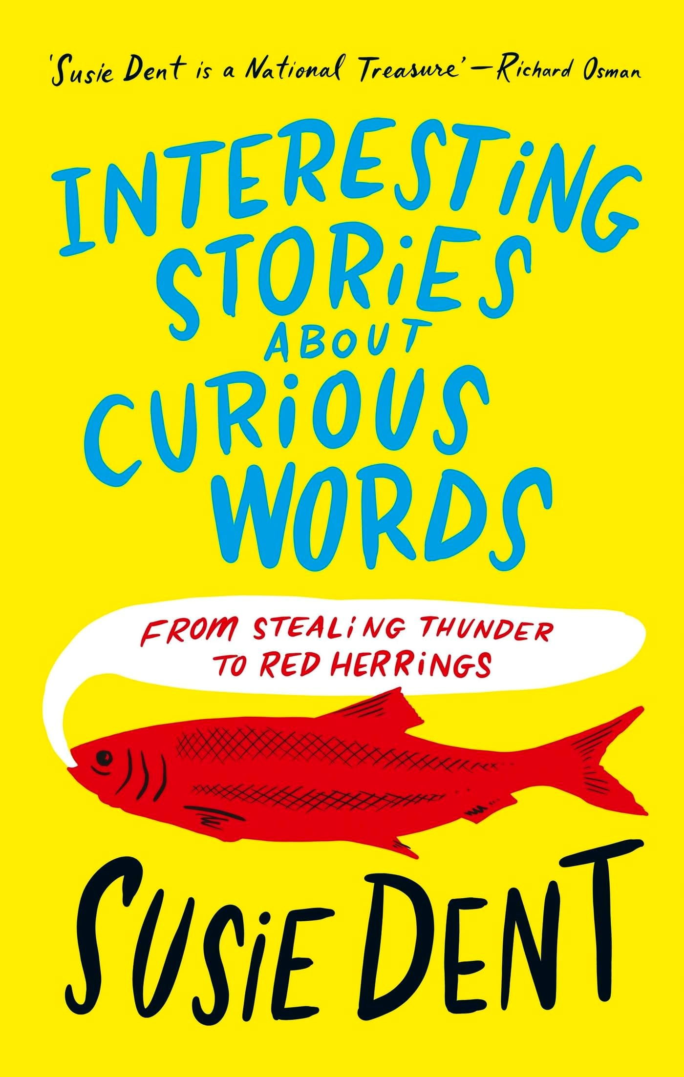 Interesting Stories about Curious Words: From Stealing Thunder to Red Herrings Hardcover – Import, 28 September 2023