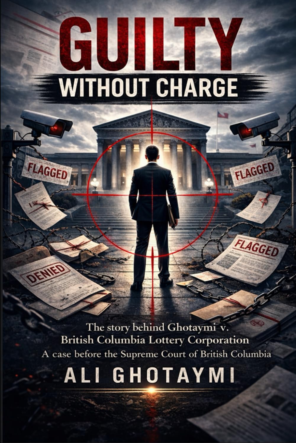 Guilty Without Charge: How Risk-Based Systems Punish Innocent People Without Accusation