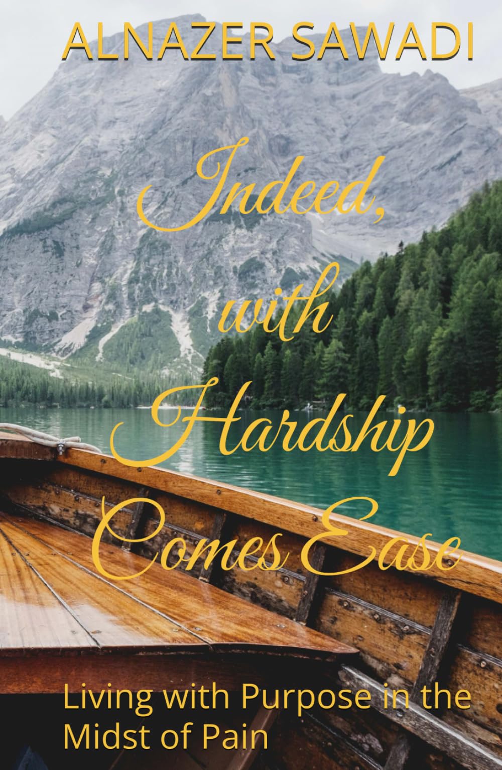 indeed, with hardship comes ease: living with purpose in the midst of pain