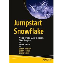 Jumpstart Snowflake A Step-by-Step Guide to Modern Cloud Analytics