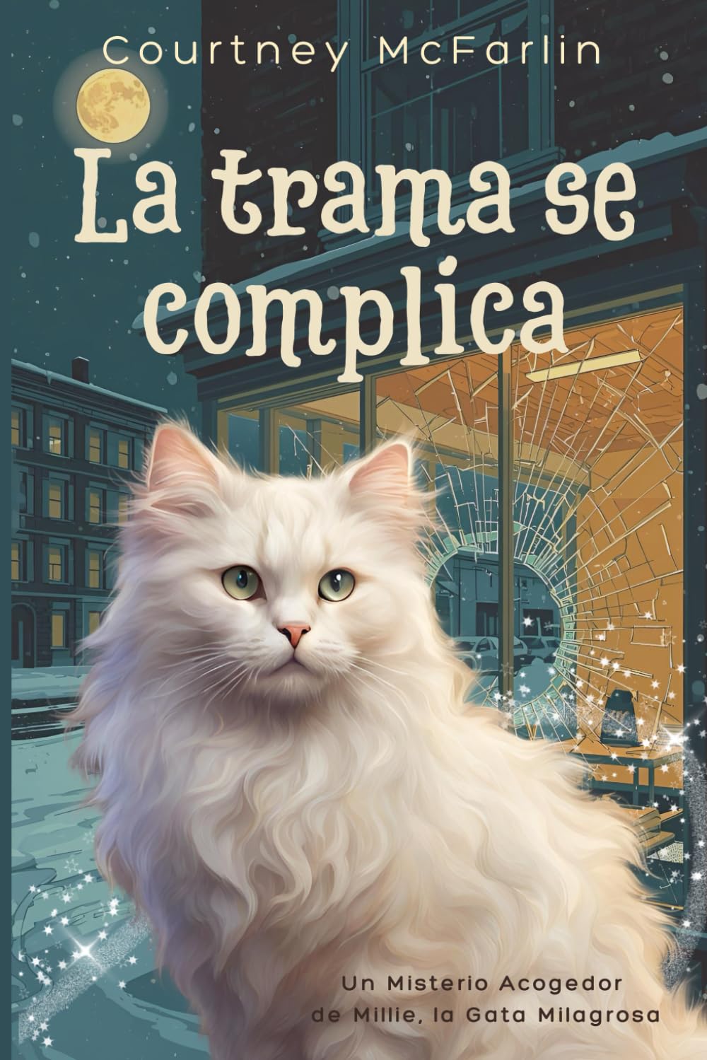 La trama se complica: Un Misterio Acogedor de Millie, la Gata Milagrosa