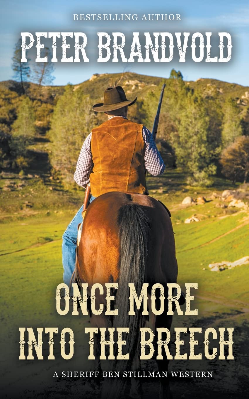 Once More Into The Breech (A Sheriff Ben Stillman Western): 10