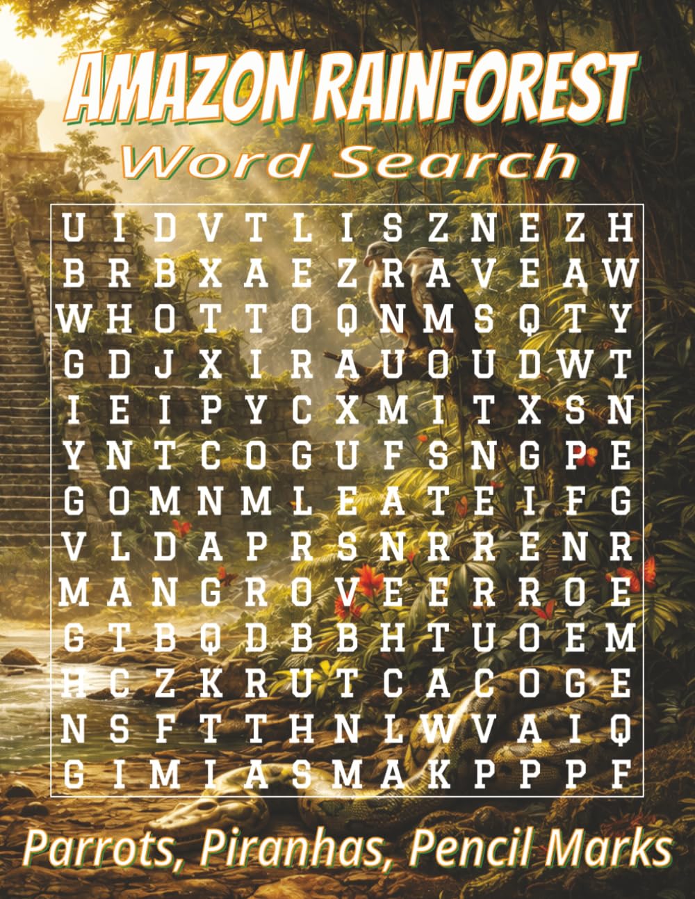 Large Print Amazon Rainforest Word Search for Adults: Word Searches with Easy to Read Print about Jungle Animals, Exotic Birds, Tropical Plants and ... with 825 words. A perfect big-letter gift.