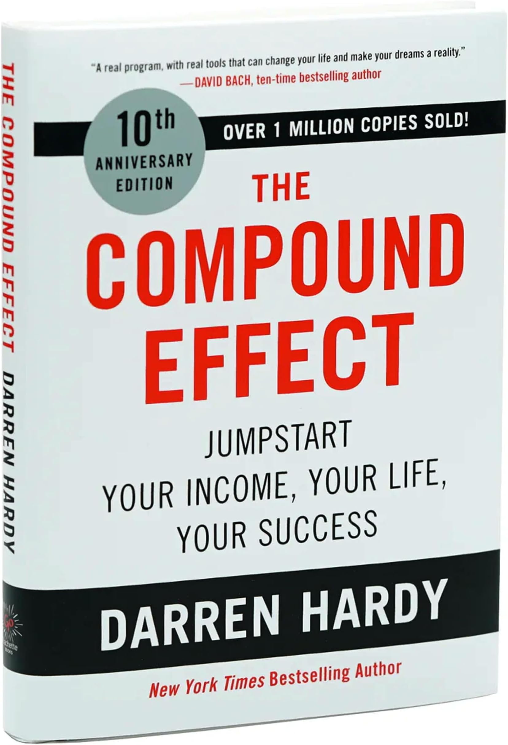 Hachette Go The Compound Effect: Jumpstart Your Income, Your Life, Your Success