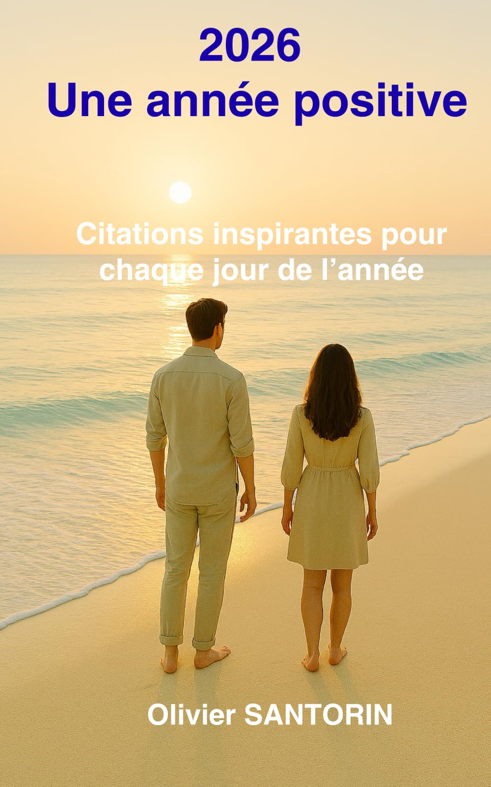2026, Une année positive: Citations inspirantes, pour chaque jour de l’année