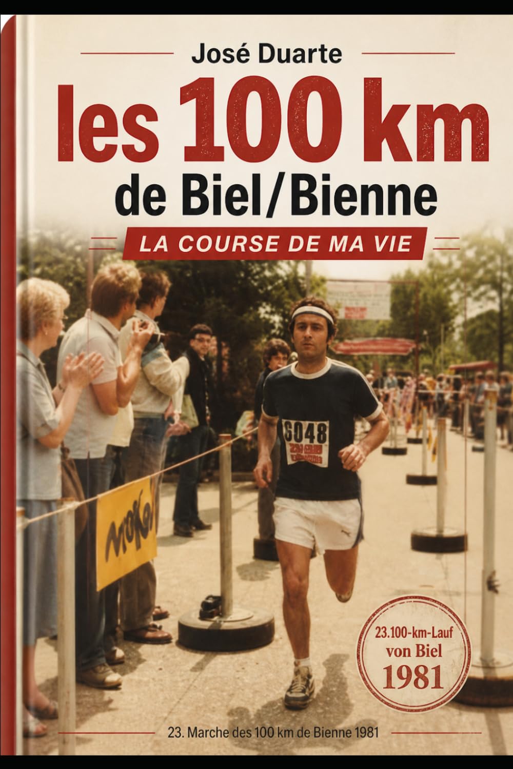 Les 100 km de BIEL-BIENNE: La course de ma vie
