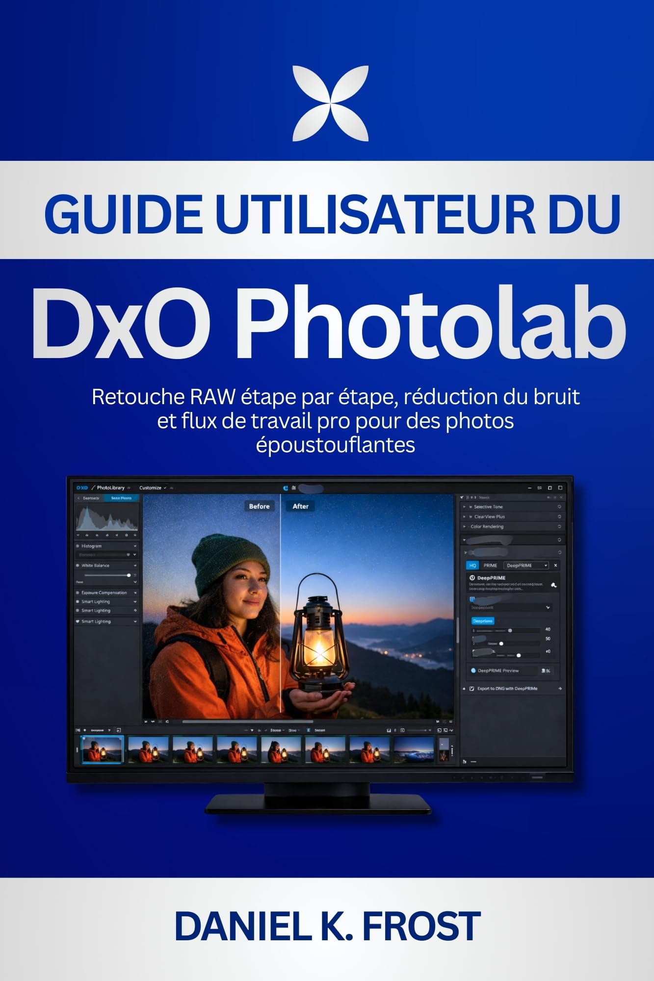 Guide DxO PhotoLab pour retouche RAW et flux de travail pro