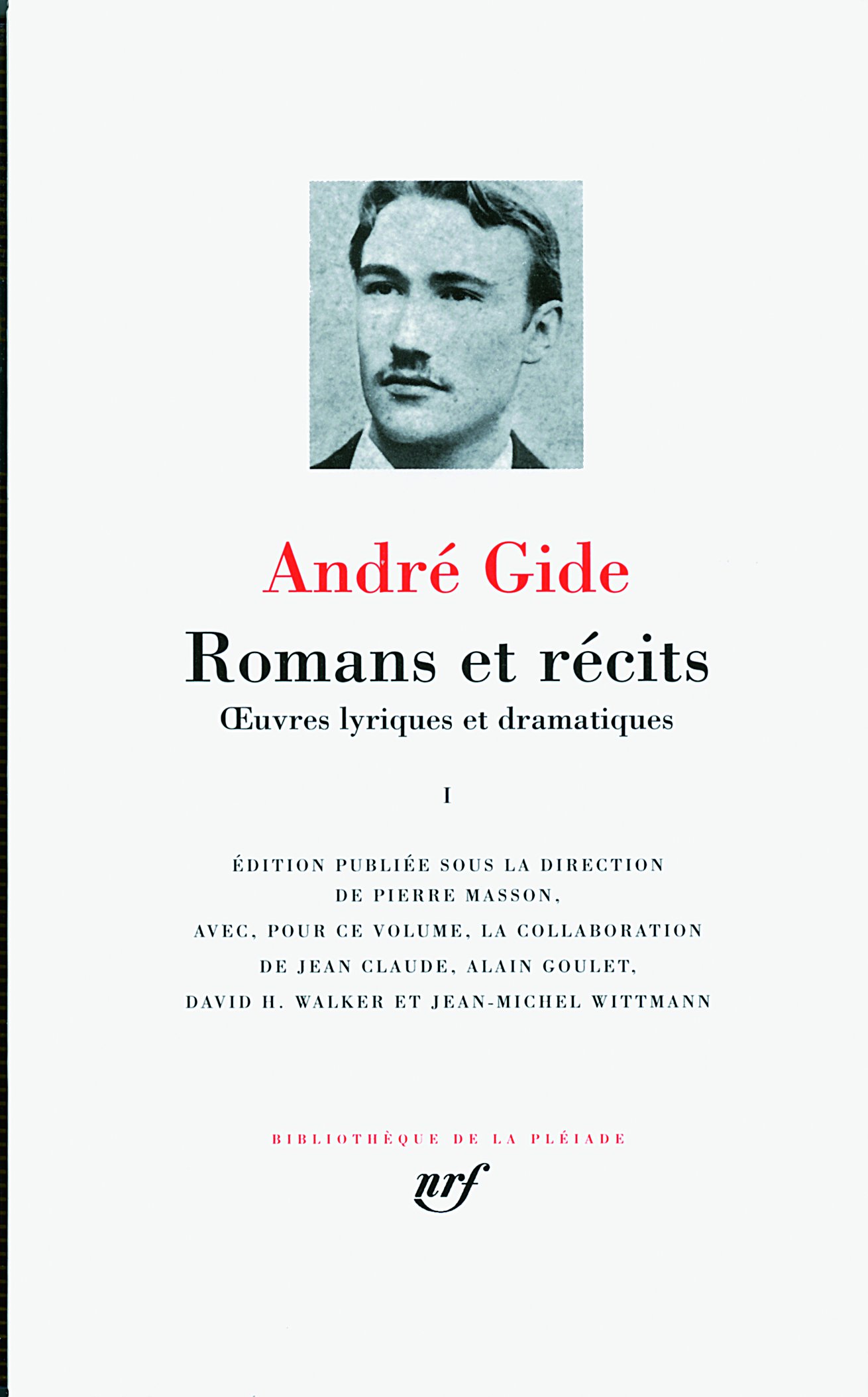 Romans et récits: Œuvres lyriques et dramatiques (1)