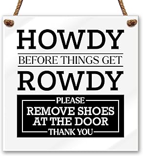 Premium Howdy Sign for Front Door, Acrylic Please Remove Your Shoes Sign, 6.5" Funny Welcome No Shoes Signs for House, Howdy Please Take Off Your Shoe Signs with Rope & Adhesives, White, Made in USA