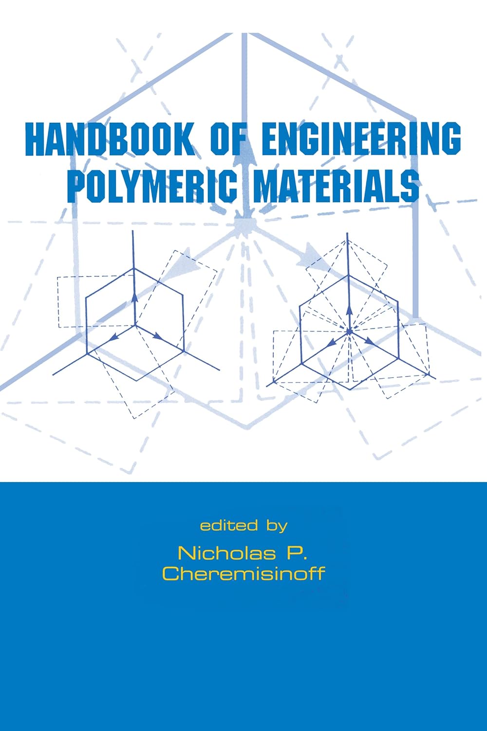 Handbook of Engineering Polymeric Materials      1st Edition