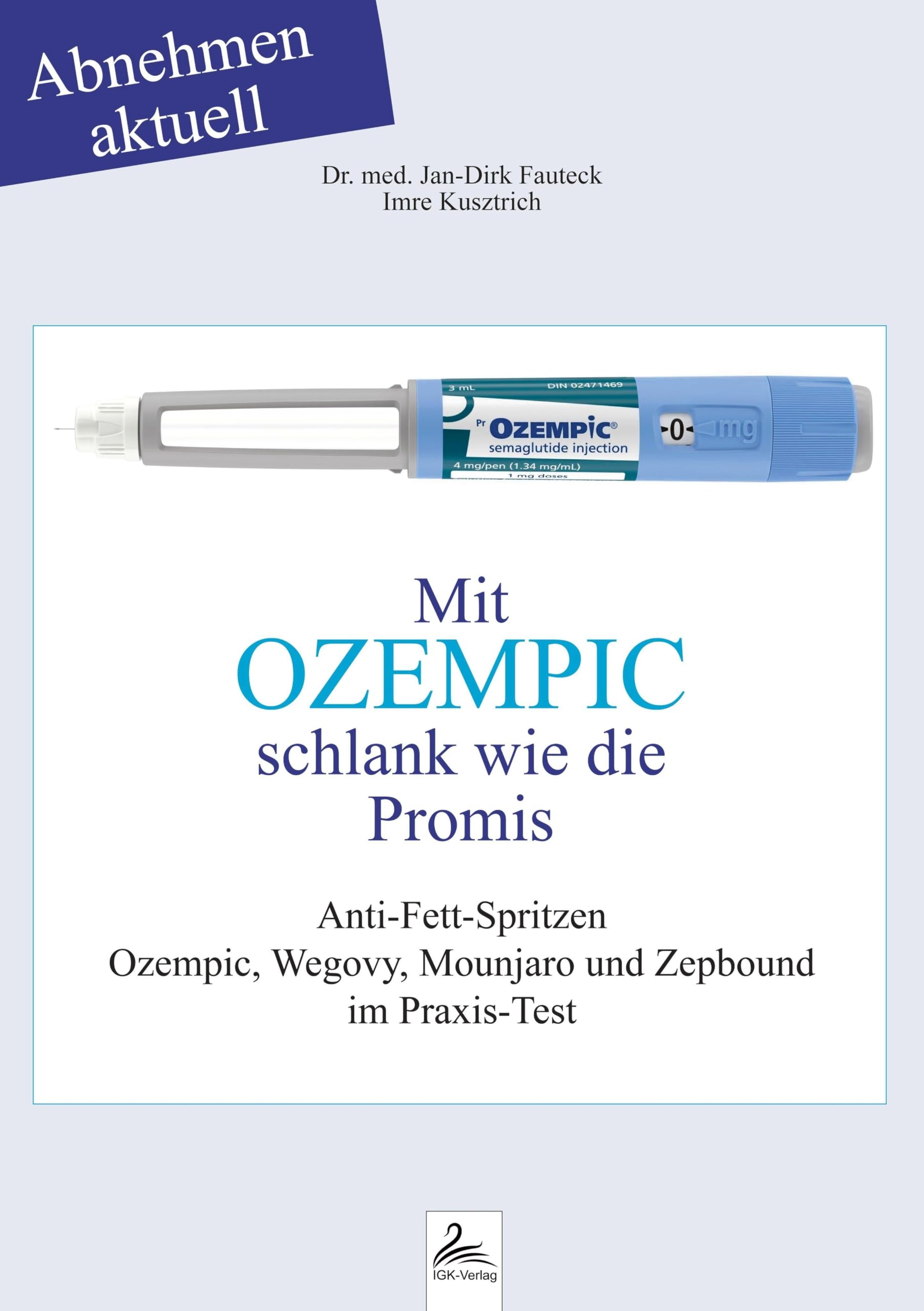 Mit OZEMPIC schlank wie die Promis: Abnehmen aktuell Anti-Fett-Spritzen Ozempic, Wegovy, Mounjaro und Zepbound im Praxis-Test