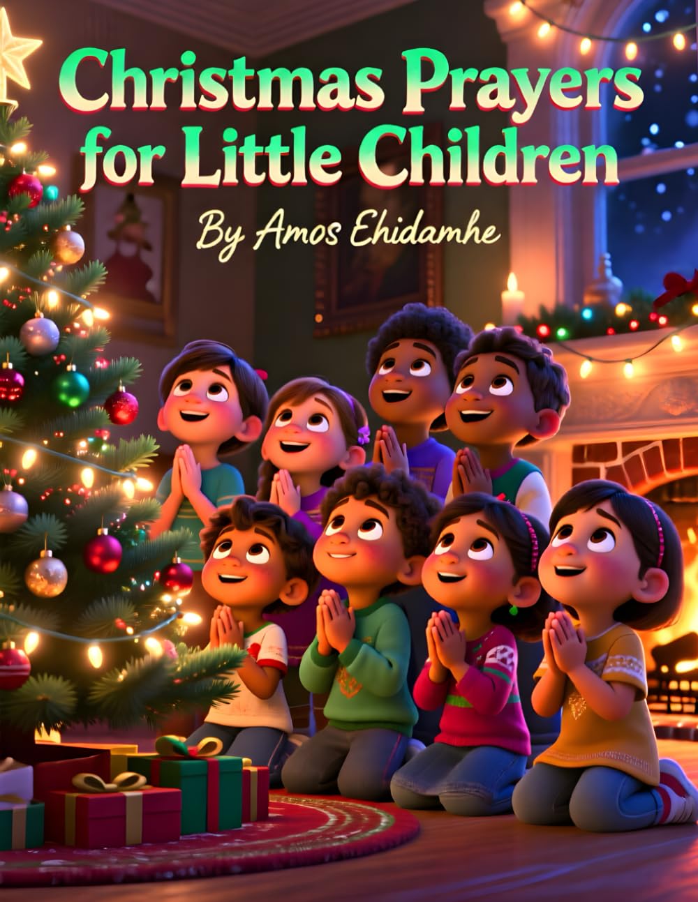 Christmas Prayers for Little Children: Heartwarming Christmas Prayers to Help Children Talk to Jesus