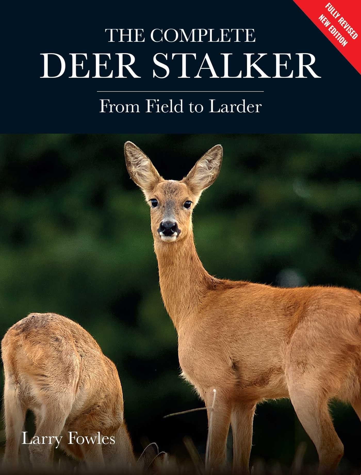 The Complete Deer Stalker by Larry Fowles PAPERBACK 9780719846458