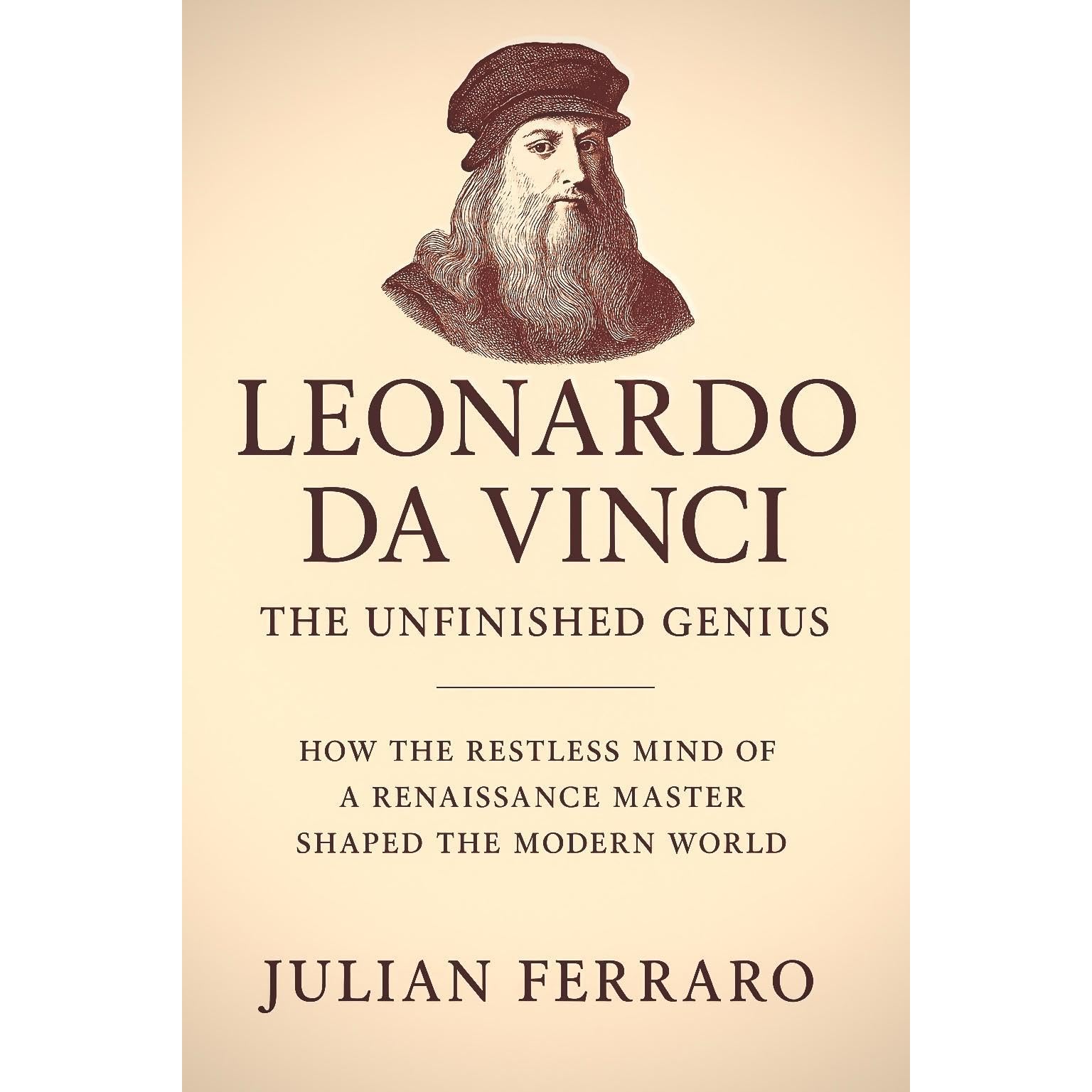 Leonardo da Vinci: The Unfinished Genius