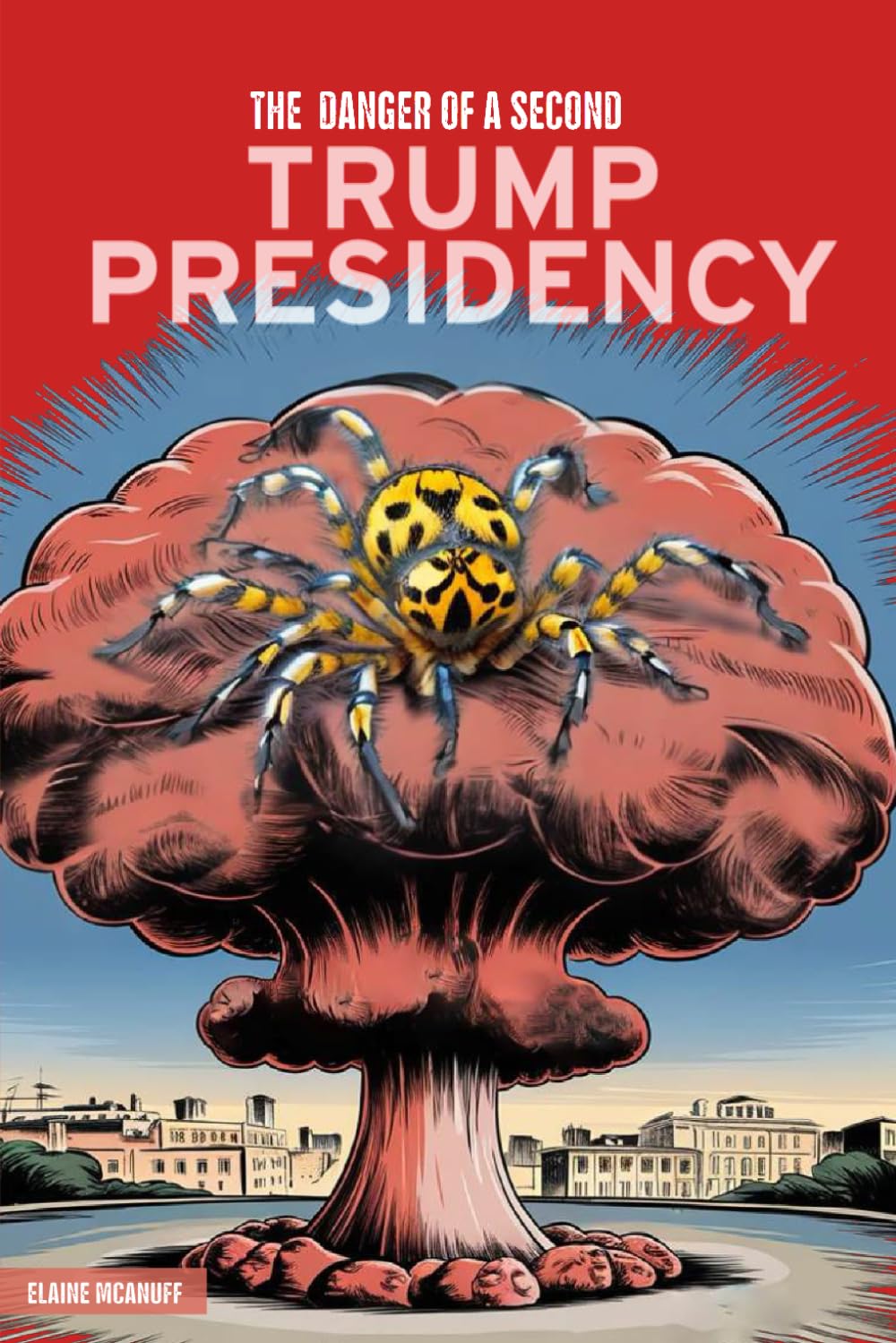 The Danger Of A Second Trump Presidency