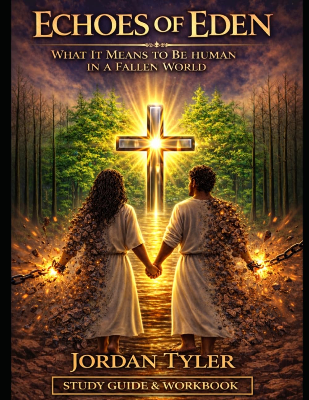 Echoes of Eden: What It Means to Be Human in a Fallen World (Study Guide & Workbook)
