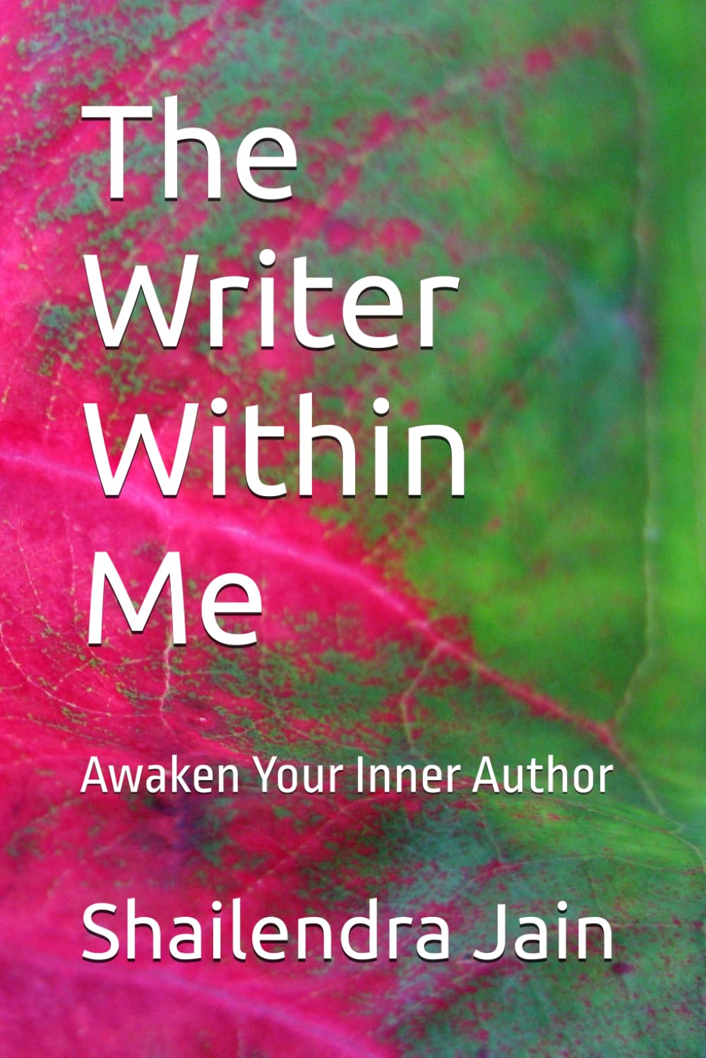The Writer Within Me: Awaken Your Inner Author