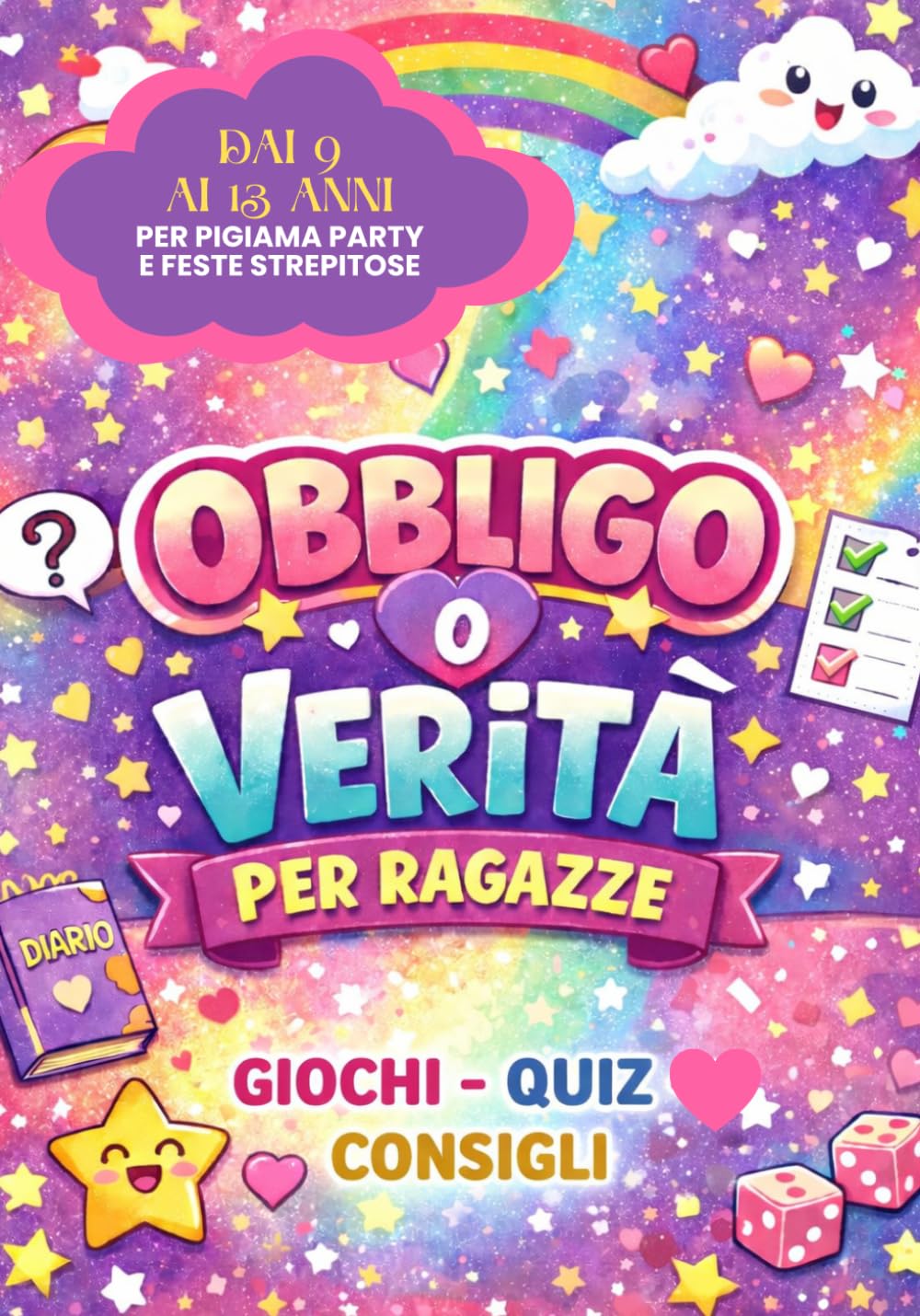 OBBLIGO O VERITà PER RAGAZZE: GIOCHI-QUIZ-CONSIGLI
