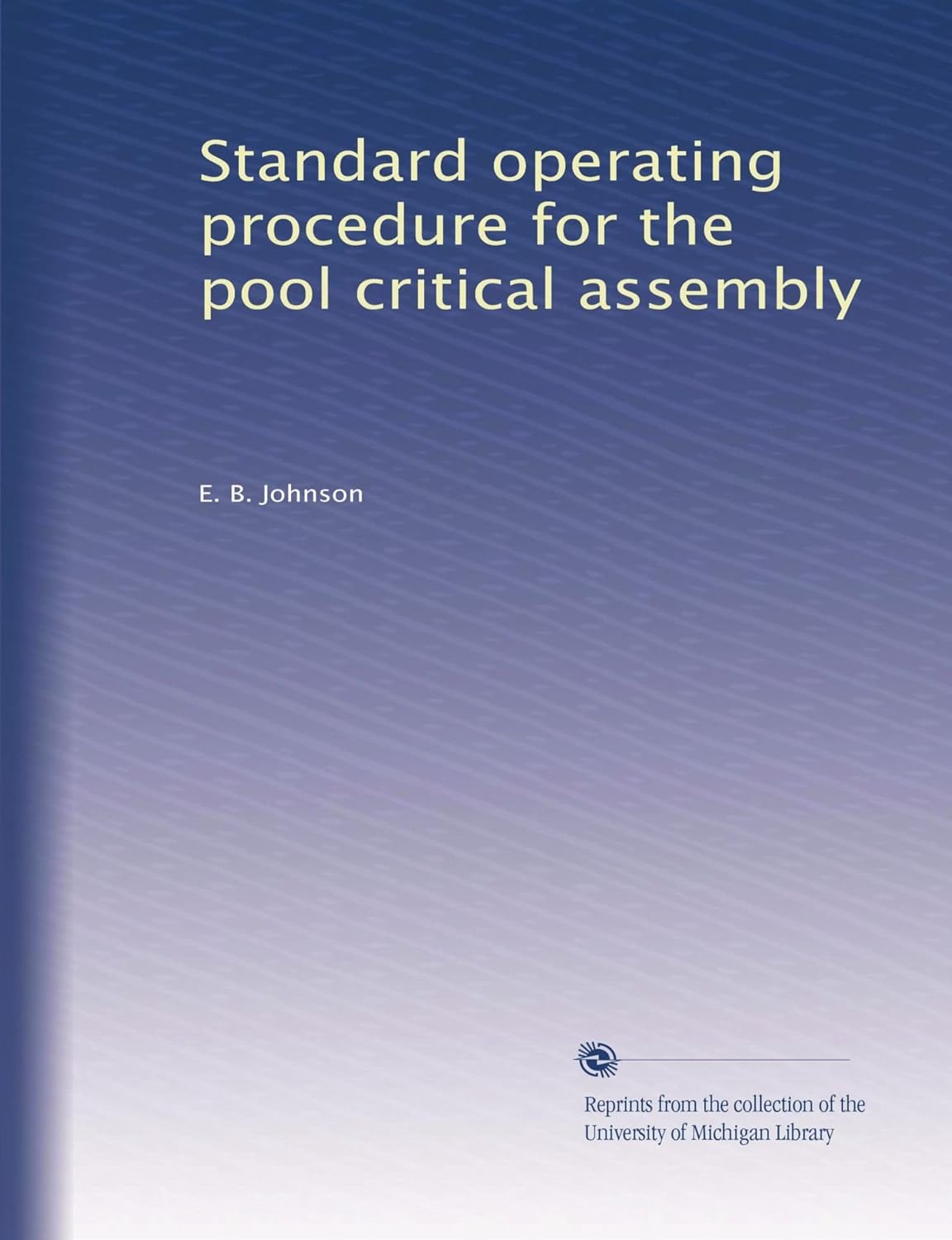 Amazon.com: Standard operating procedure for the pool critical assembly ...