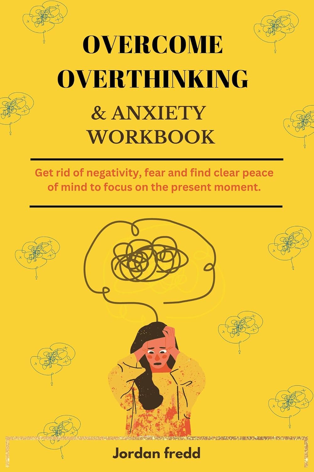 Overthinking and anxiety workbook Get rid of