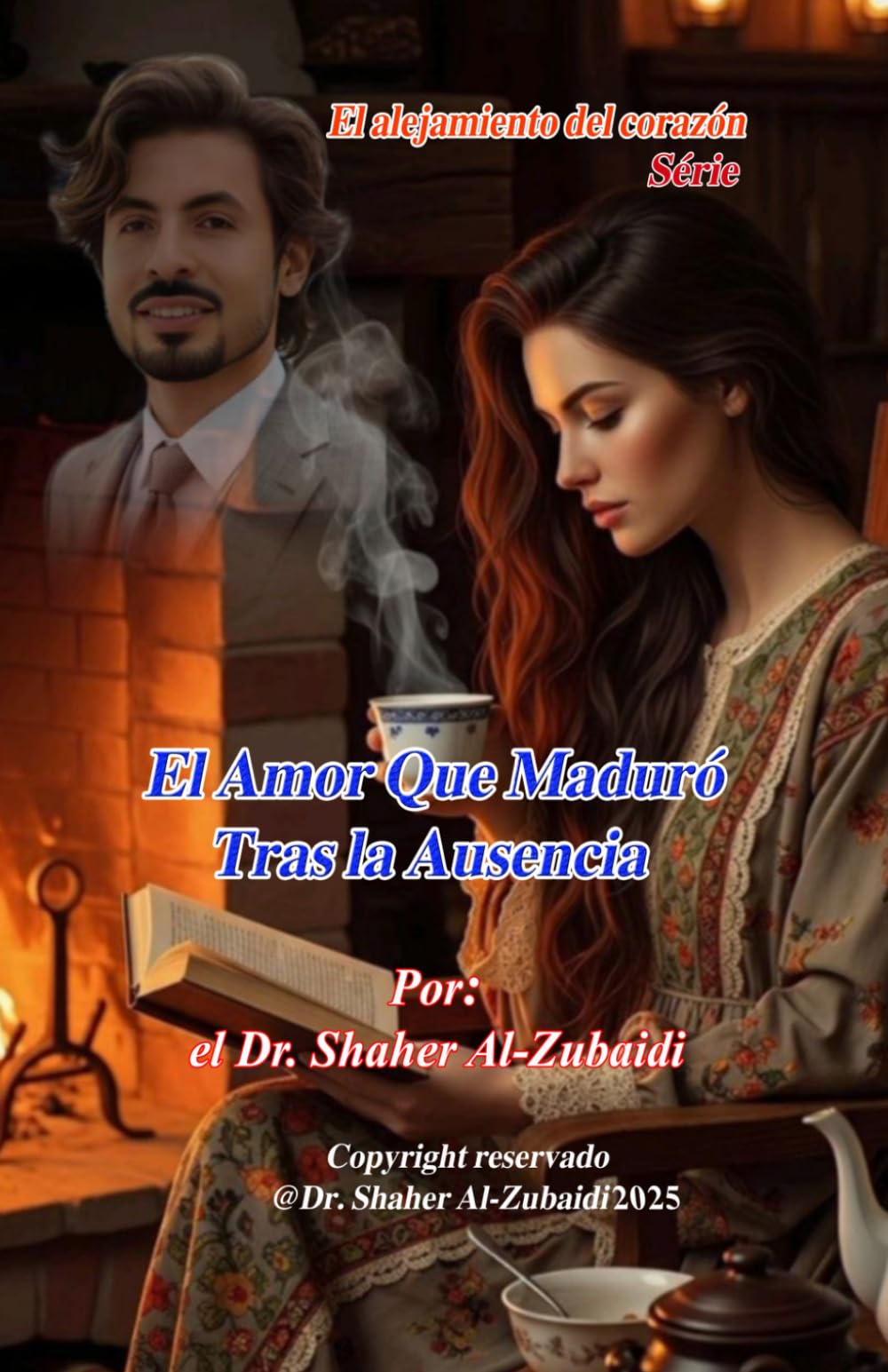El Amor Que Maduró Tras la Ausencia (El alejamiento del corazón)