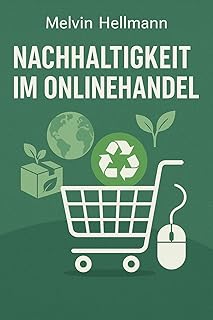Nachhaltigkeit im Onlinehandel (German Edition)