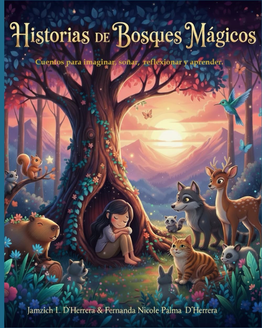 Historias de bosques mágicos: Cuentos para imaginar, soñar, reflexionar y aprender.