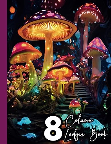8 Column Ledger Book for Bookkeeping and Accounting - Essential Log Book Journal: Mushroom Themed - for Small Business Owners &amp; Personal Finance - Columnar Pad