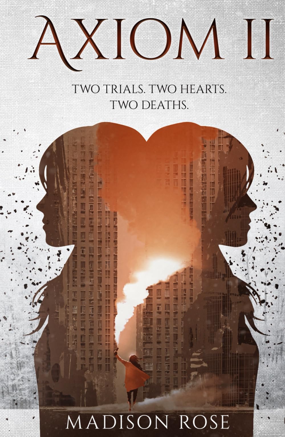 AXIOM II: Two trials. Two hearts. Two deaths. (The Axiom Series)