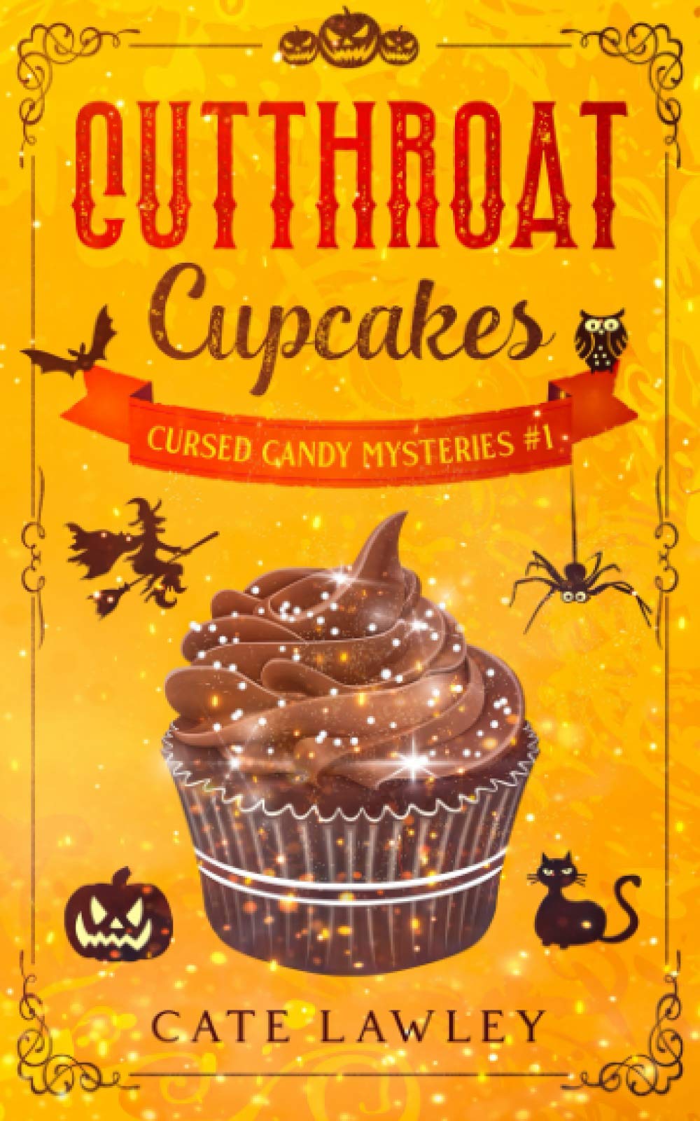 Cutthroat Cupcakes: A Culinary Witch Cozy Mystery (Cursed Candy Mysteries)