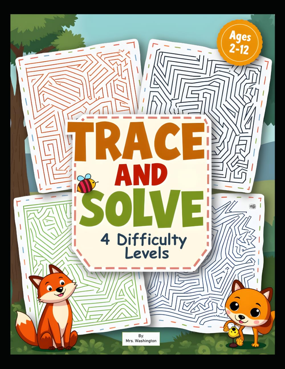 Trace and Solve: A Progressive Activity Book for Kids Ages 2-12 with 4 Levels of Tracing and Maze Puzzles to Build Confidence and Fine Motor Skills