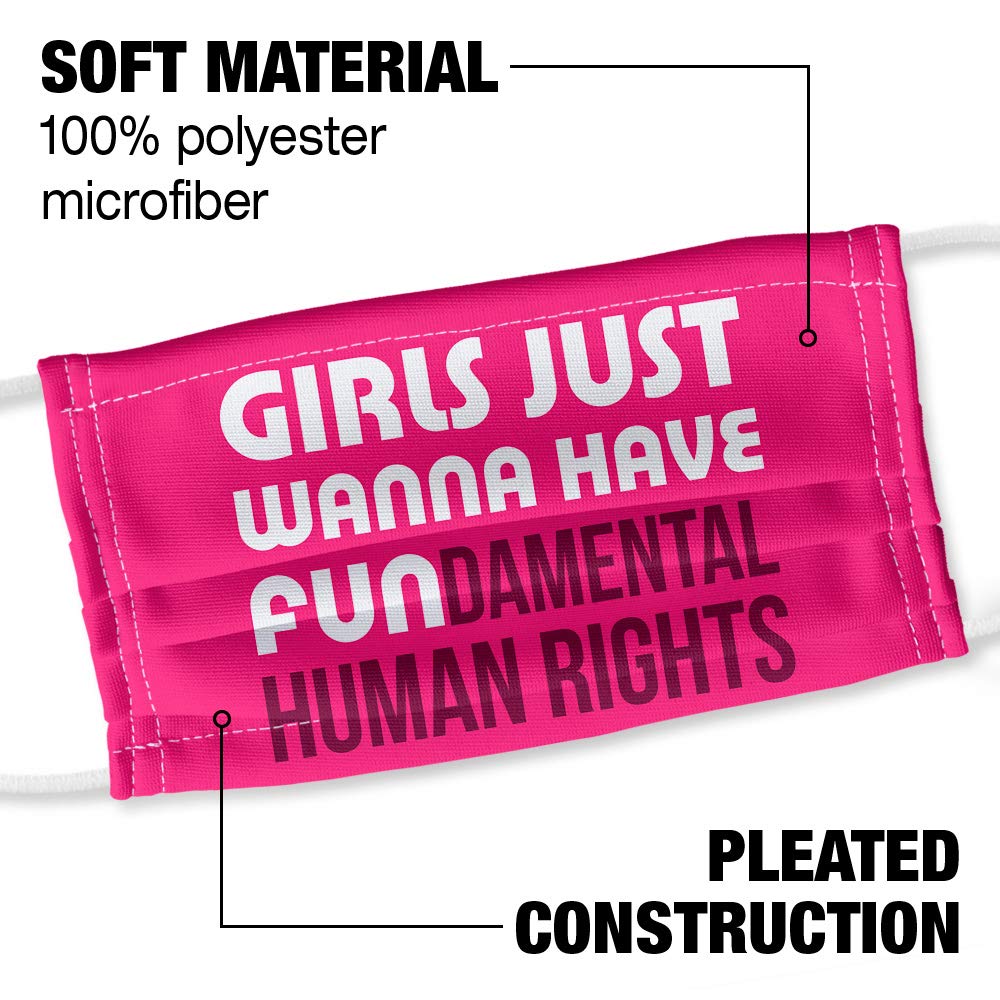 Girls Just Wanna Have Fundamental Right 1-Ply Reusable Face Mask Covering with Adjustable Nose Wire, Unisex