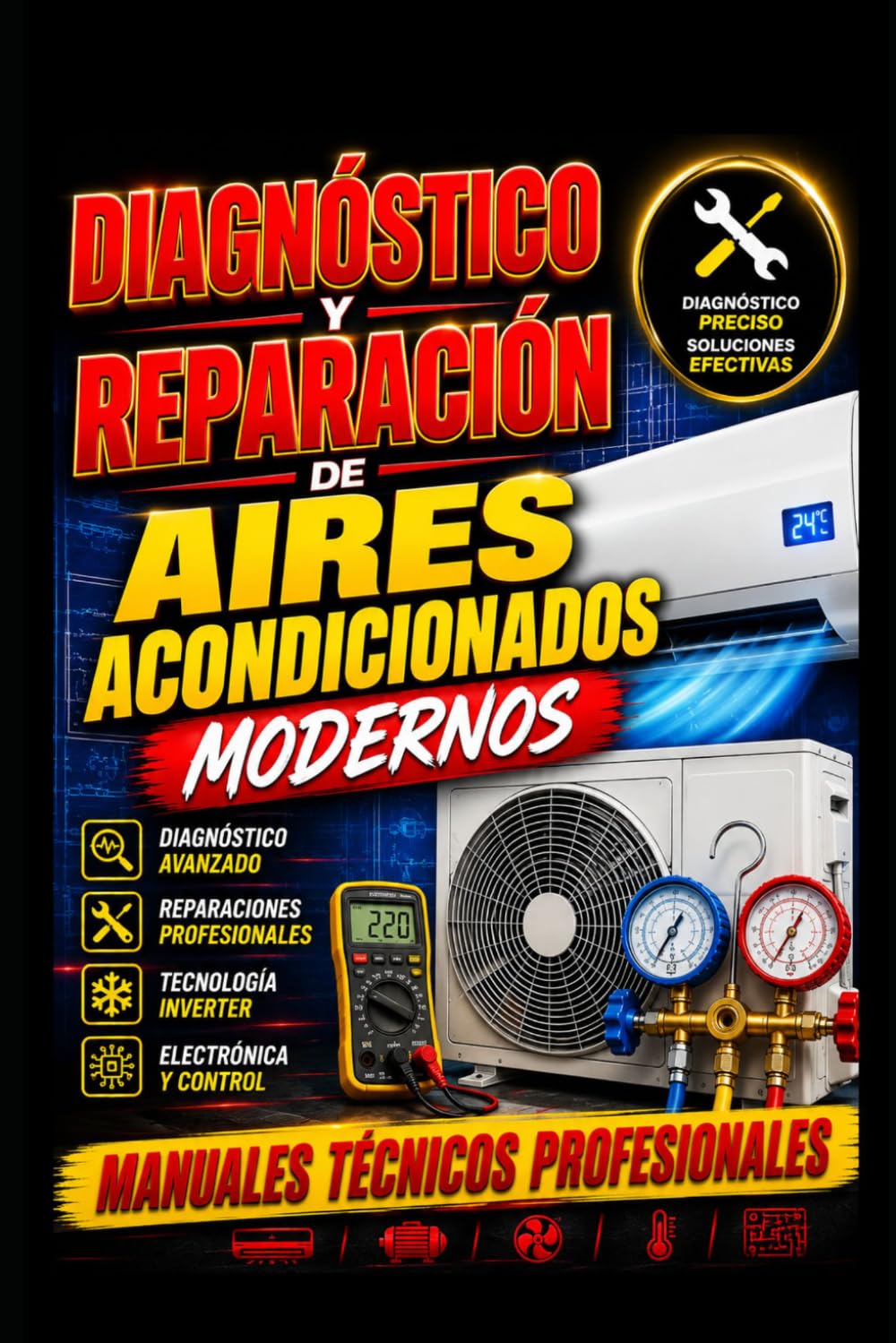 Diagnóstico y Reparación de Aires Acondicionados Modernos: Manuales técnicos profesionales (Academia HVAC en Español)