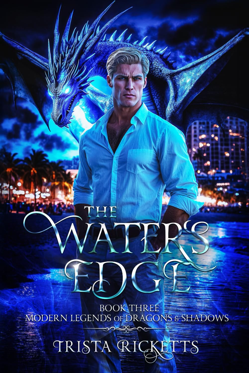 The Waters Edge: Modern Legends of Dragons and Shadows, Book Three