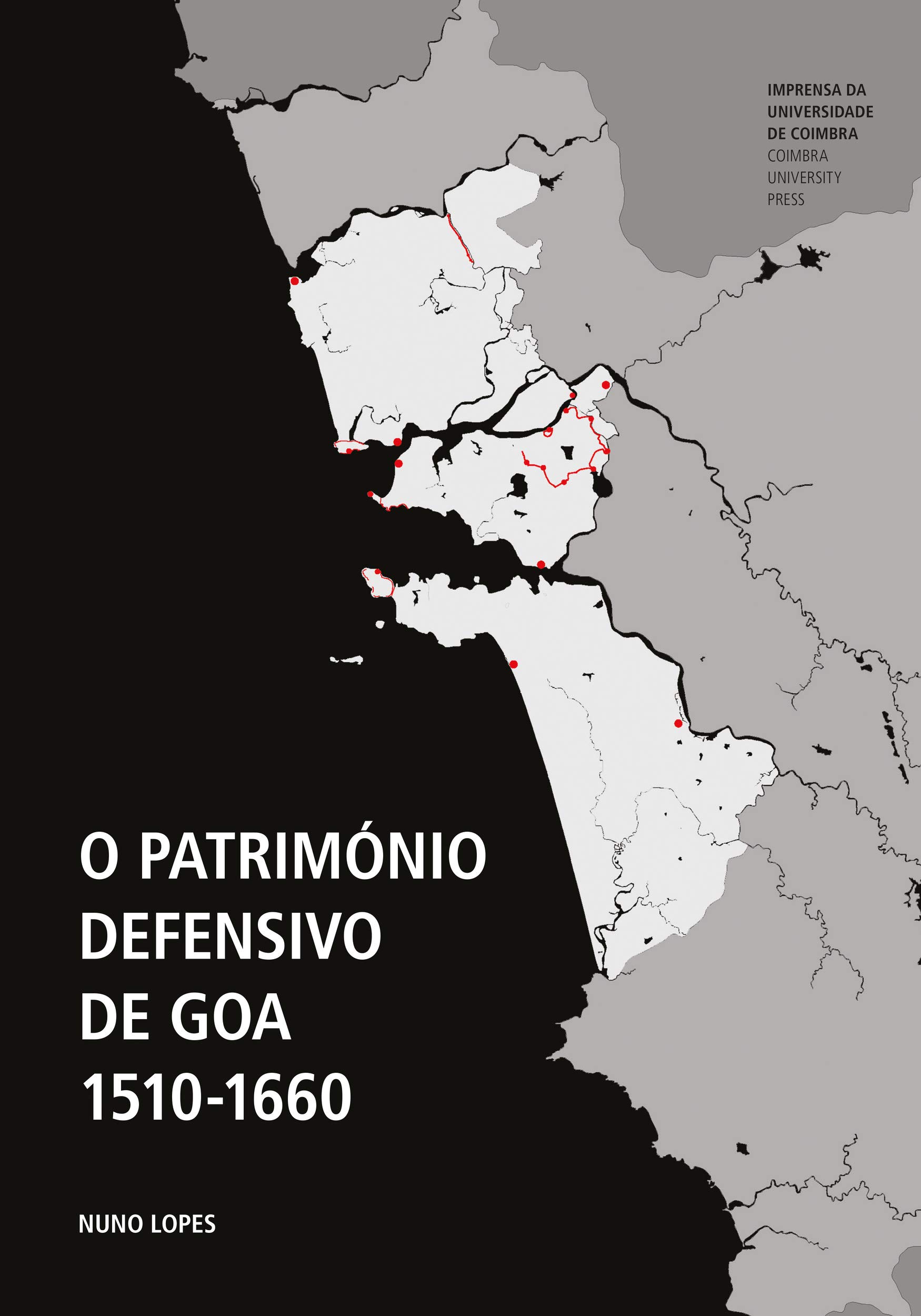 Património Defensivo De Goa 1510-1660 histoire architecture