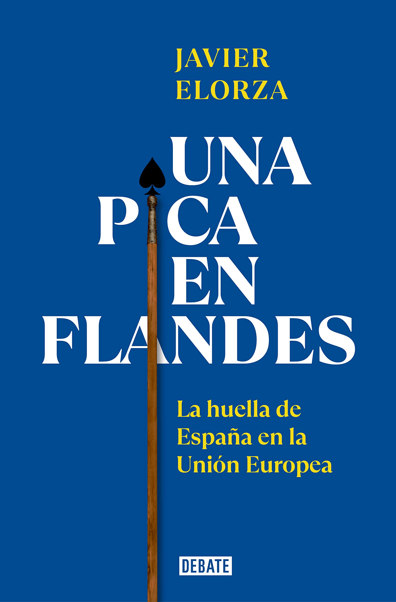 Una pica en Flandes: La huella de España en la Unión Europea (Sociedad)