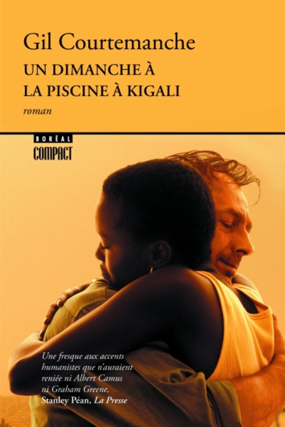 Un dimanche à la piscine Kigali [Mass Market Paperback] Courtemanche, Gil