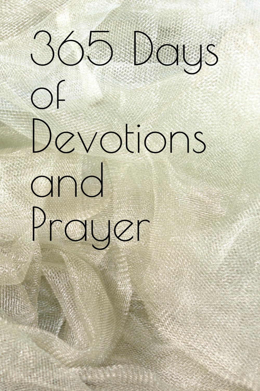365 Days of Devotions and Prayer