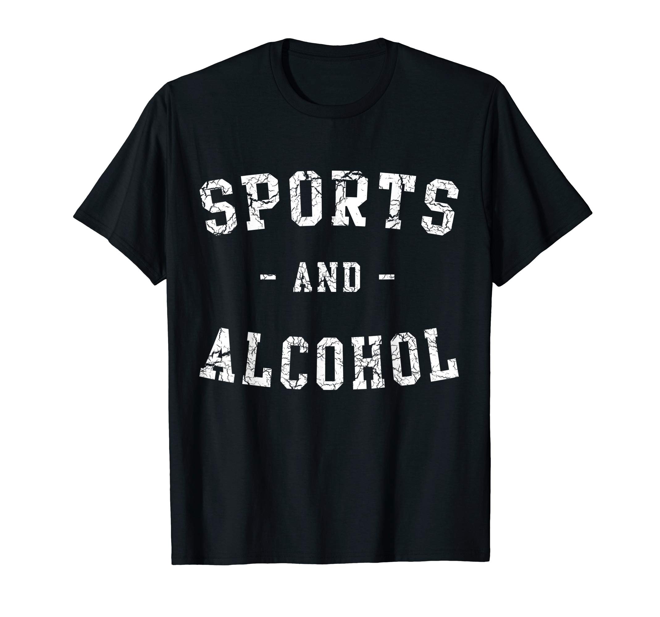 Sports and Alcohol T-Shirt